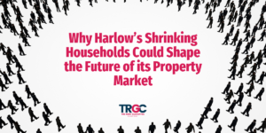 Why Harlow’s Shrinking Households Could Shape the Future of its Property Market