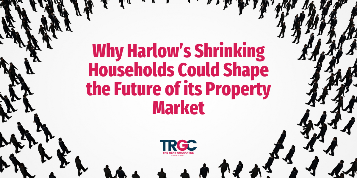 Why Harlow’s Shrinking Households Could Shape Future Markets
