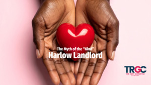 The Myth of the “Kind” Harlow Landlord